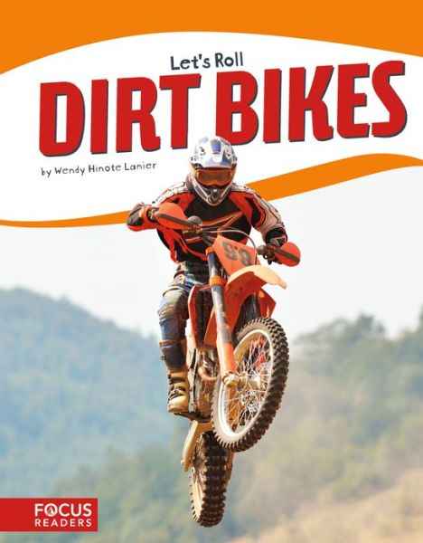 Cover for Wendy Hinote Lanier · Let's Roll: Dirt Bikes (Paperback Book) (2017)