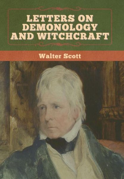 Cover for Walter Scott · Letters on Demonology and Witchcraft (Hardcover bog) (2022)