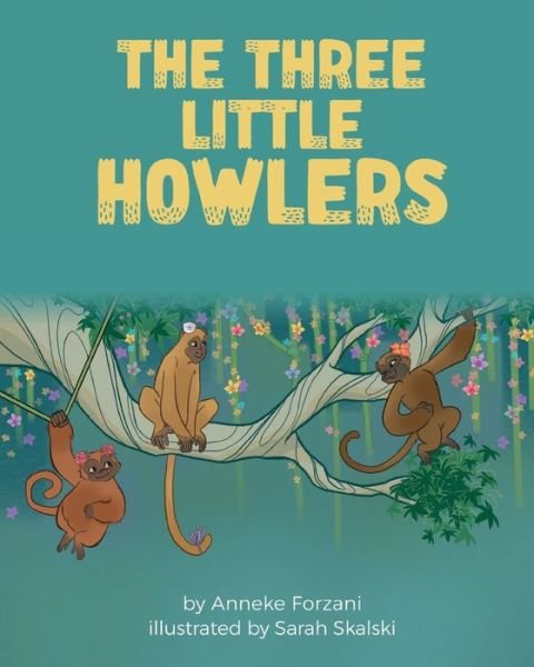 Cover for Anneke Forzani · The Three Little Howlers (Taschenbuch) (2022)