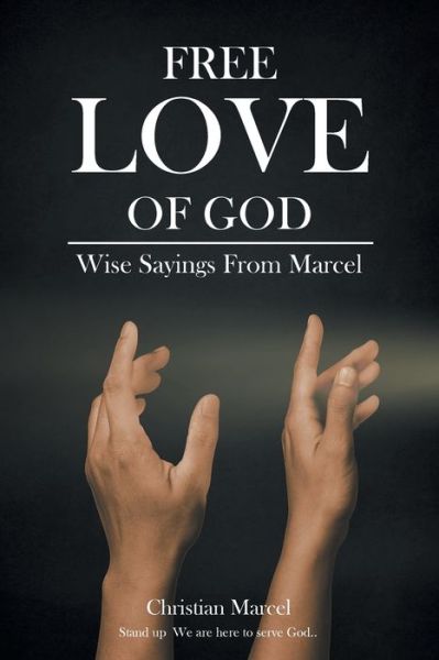 Cover for Christian Marcel · Free Love Of God (Taschenbuch) (2021)