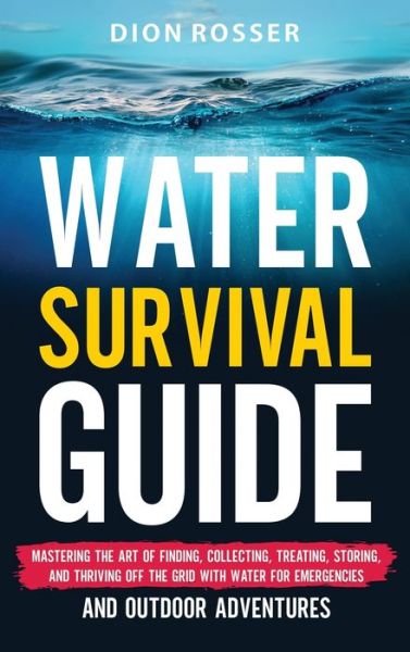 Cover for Dion Rosser · Water Survival Guide (Bog) (2024)