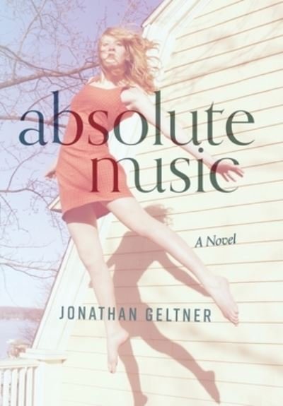 Cover for Jonathan Geltner · Absolute Music (Book) (2022)