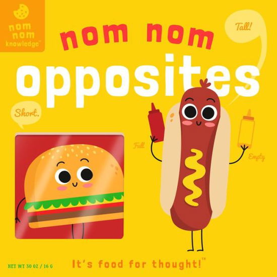 Cover for Forrest Everett · Nom Nom: Opposites (Board book) (2019)