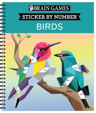 Cover for Publications International Ltd · Brain Games - Sticker by Number: Birds (Spiralbuch) (2021)