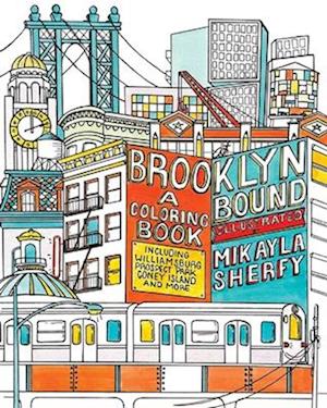 Cover for Mikayla Sherfy · Brooklyn Bound: A Colouring Book (Book) (2023)