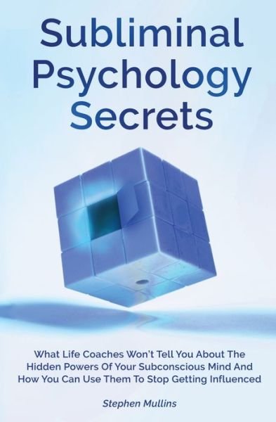 Cover for Stephen Mullins · Subliminal Psychology Secrets (Paperback Book) (2020)