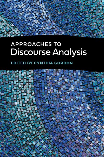 Cover for Approaches to Discourse Analysis - Georgetown University Round Table on Languages and Linguistics series (Hardcover bog) (2021)
