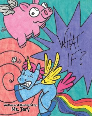 Cover for MS Tery · What If? (Paperback Book) (2021)