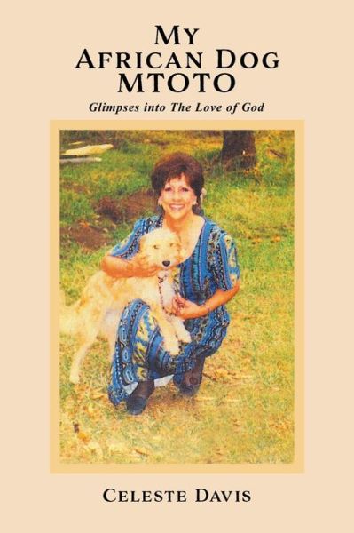 Cover for Celeste Davis · My African Dog MTOTO (Paperback Book) (2021)