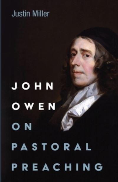 Cover for Justin Miller · John Owen on Pastoral Preaching (Paperback Book) (2021)
