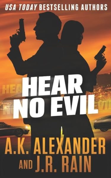Cover for A K Alexander · Hear No Evil (Pocketbok) (2019)