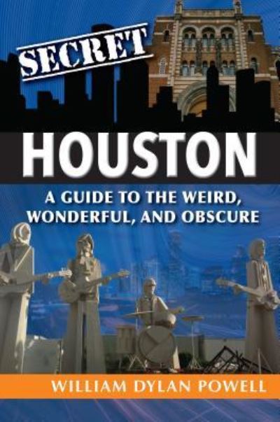 Cover for William Dylan Powell · Secret Houston (Paperback Book) (2019)