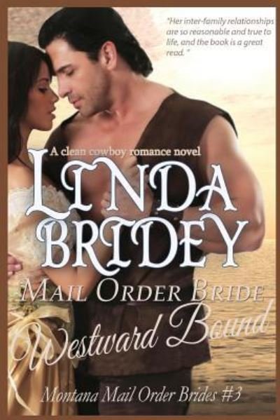 Cover for Linda Bridey · Mail Order Bride - Westward Bound (Montana Mail Order Brides (Paperback Bog) (2015)