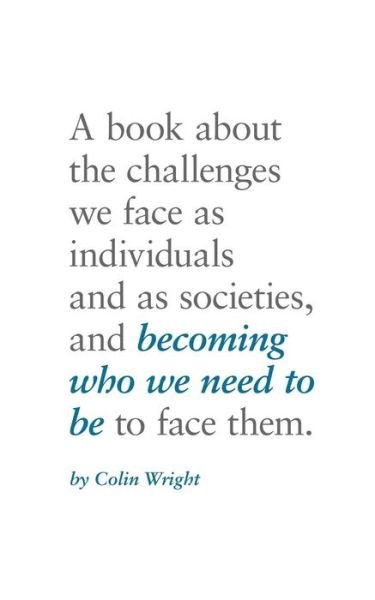 Cover for Colin Wright · Becoming Who We Need to Be (Paperback Bog) (2017)