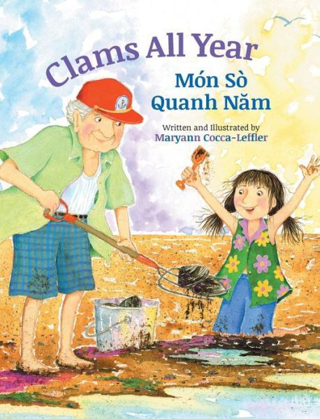 Cover for Maryann Cocca-Leffler · Clams All Year / Mon So Quanh Nam: Babl Children's Books in Vietnamese and English (Hardcover Book) [Large type / large print edition] (2017)