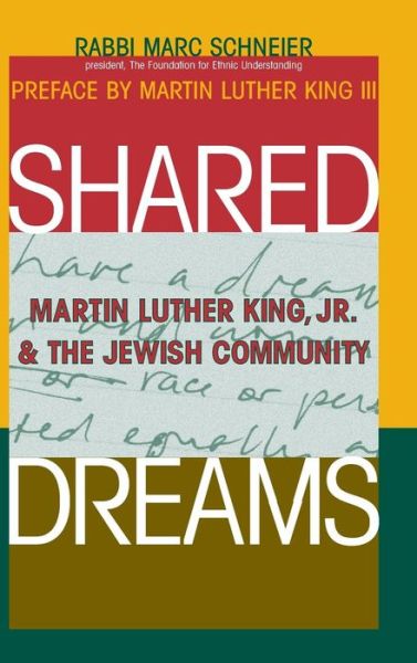 Shared Dreams: Martin Luther King, Jr. & the Jewish Community - Rabbi Marc Shneier - Books - Jewish Lights Publishing - 9781683365099 - December 16, 1999