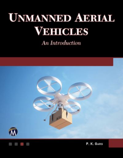 Cover for P. K. Garg · Unmanned Aerial Vehicles: An Introduction (Paperback Book) (2021)