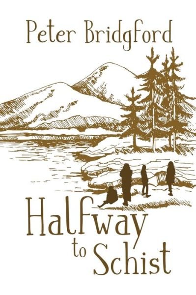Cover for Black Rose Writing · Halfway to Schist (Pocketbok) (2022)