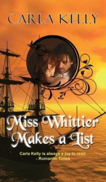 Miss Whittier Makes a List - Carla Kelly - Inne - Epicenter Press - 9781684920099 - 2013