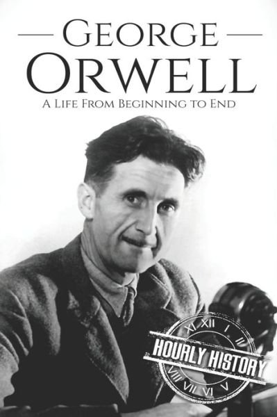 Cover for Hourly History · George Orwell (Pocketbok) (2019)
