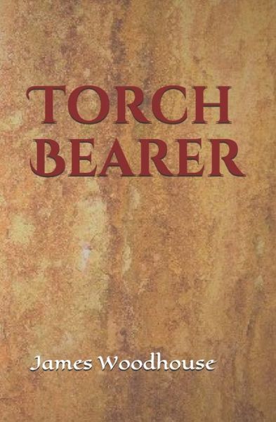 Cover for James Woodhouse · Torch Bearer (Paperback Book) (2019)