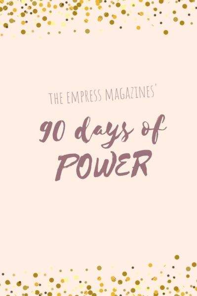 Cover for Andrea Williams · 90 Days of Power (Pocketbok) (2019)