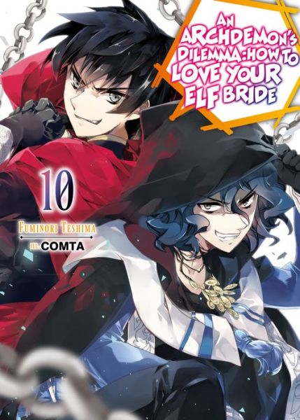 Cover for Fuminori Teshima · An Archdemon's Dilemma: How to Love Your Elf Bride: Volume 10: How to Love Your Elf Bride: Volume 10 - An Archdemon's Dilemma: How to Love Your Elf Bride (light novel) (Paperback Book) (2021)