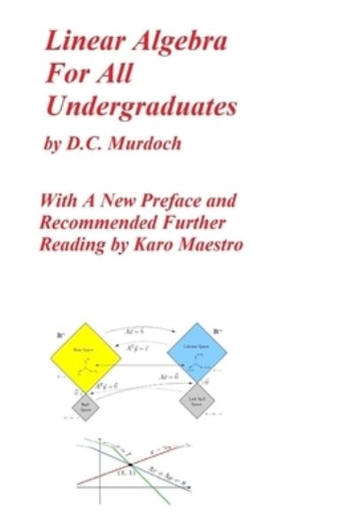 Cover for Karo Maestro · Linear Algebra For All Undergraduates (Paperback Book) (2018)