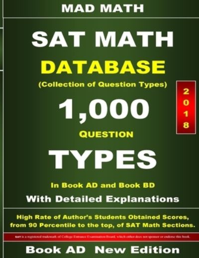 2018 SAT Math Database Book AD - John Su - Libros - Createspace Independent Publishing Platf - 9781723450099 - 20 de julio de 2018