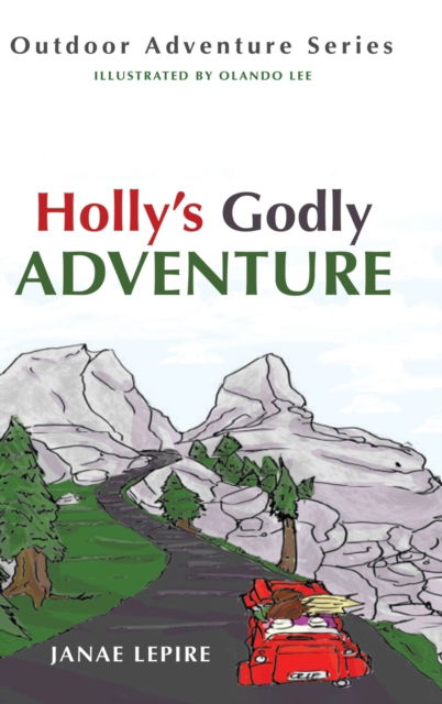 Cover for Janae Lepire · Holly's Godly Adventure (Book) (2020)