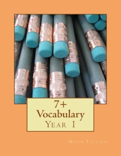 Cover for Moon Tuition · 7+ Vocabulary (Paperback Book) (2018)