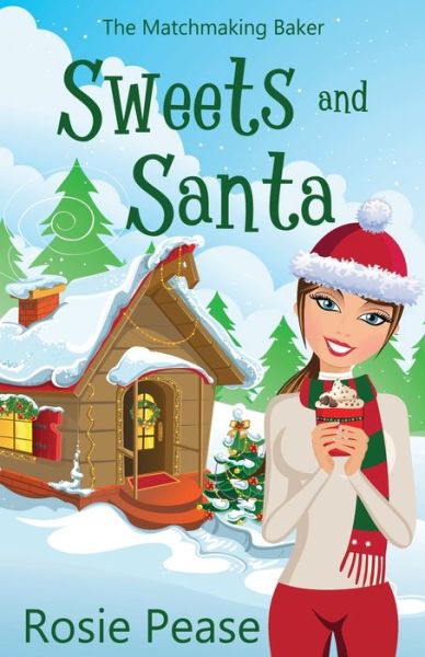 Cover for Rosie Pease · Sweets and Santa (Book) (2020)