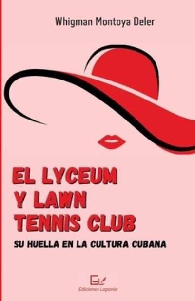 Cover for Whigman Montoya Deler · Lyceum y Lawn Tennis Club (Book) (2022)