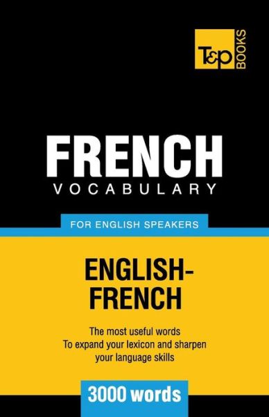 Cover for Andrey Taranov · French Vocabulary for English Speakers - 3000 words - American English Collection (Paperback Book) (2012)