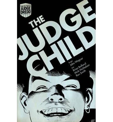 Cover for John Wagner · Judge Dredd: The Judge Child - Judge Dredd (Paperback Bog) (2013)
