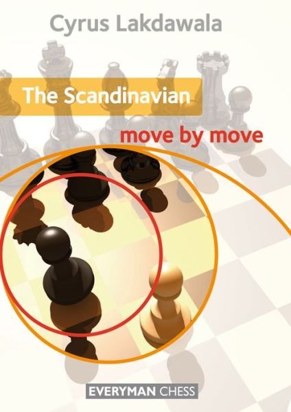 Cover for Cyrus Lakdawala · The Scandinavian: Move by Move (Pocketbok) (2013)
