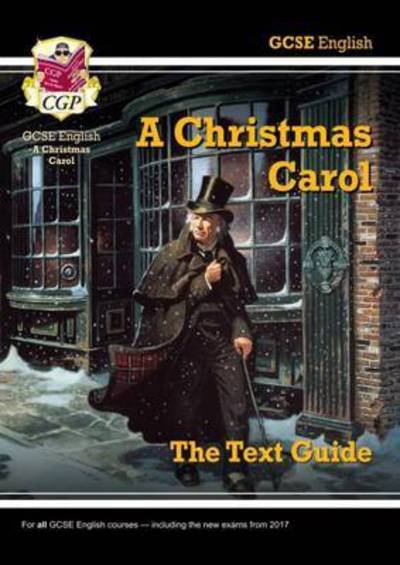 Cover for CGP Books · GCSE English Text Guide - A Christmas Carol includes Online Edition &amp; Quizzes (Bok) (2021)
