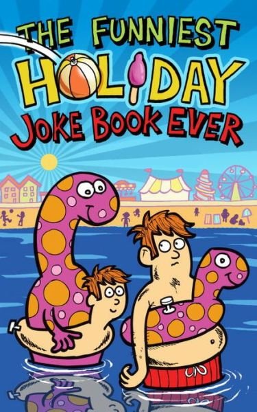 Cover for Joe King · The Funniest Holiday Joke Book Ever - Funniest Joke Books Ever (Pocketbok) (2014)