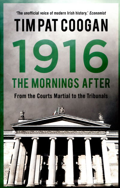 Cover for Tim Pat Coogan · 1916: The Mornings After (Hardcover Book) (2015)