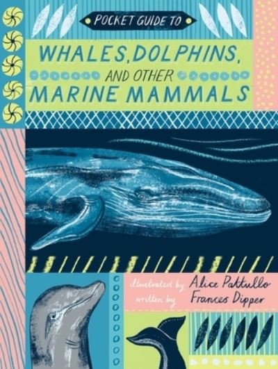 Cover for Pocket Guide to Whales Dolphins and Other Marine Mammals (Buch) (2018)