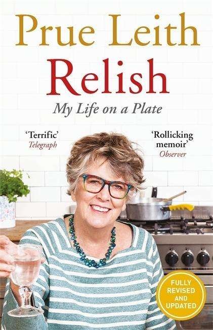 Cover for Prue Leith · Relish: My Life on a Plate (Hardcover bog) (2017)