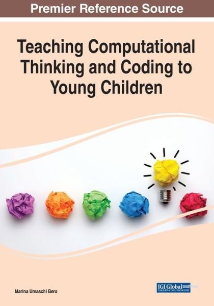Cover for Bers · Teaching Computational Thinking and Coding to Young Children (Paperback Book) (2021)