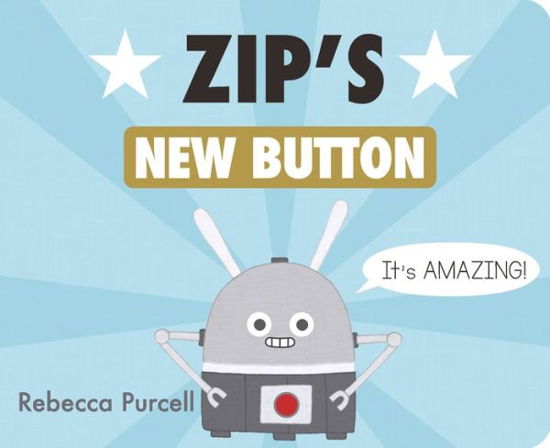 Cover for Rebecca Purcell · Zip's New Button (Board book) (2023)