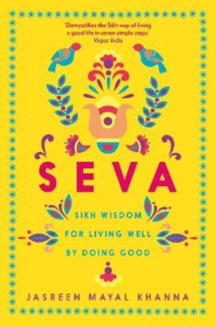 Cover for Jasreen Mayal Khanna · Seva: Sikh wisdom for living well by doing good (Paperback Book) [Main edition] (2023)