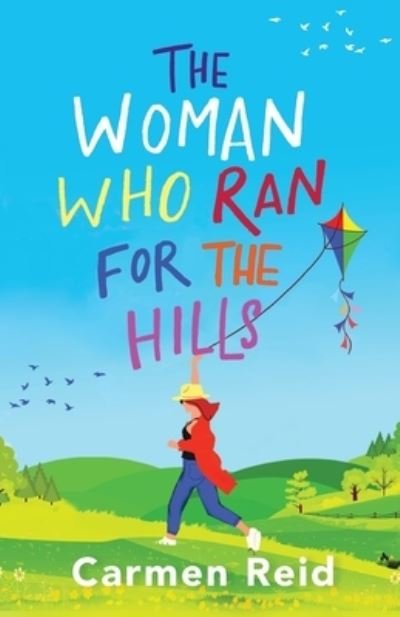 Cover for Carmen Reid · The Woman Who Ran For The Hills: A brilliant laugh-out-loud book club pick from Carmen Reid (Pocketbok) (2023)