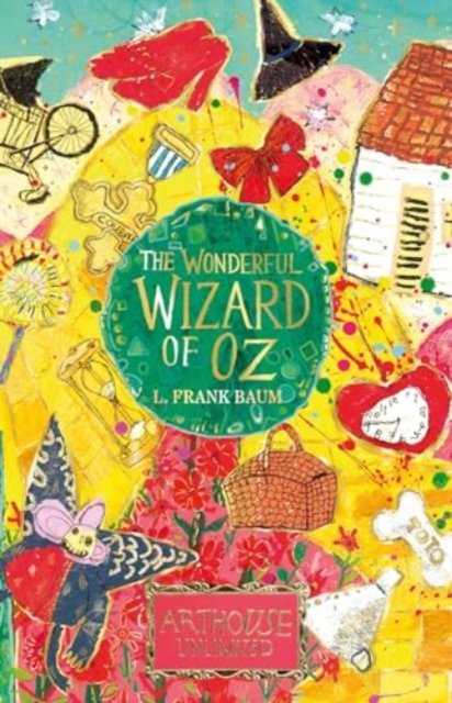 Cover for L. Frank Baum · The Wonderful Wizard of Oz: ARTHOUSE Unlimited Special Edition - ARTHOUSE Unlimited Children's Classics (Paperback Bog) (2024)