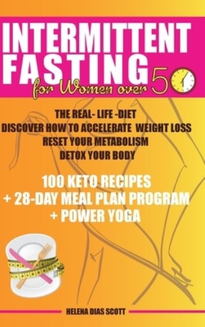 Cover for Helena Dias Scott · Intermittent Fasting for Women Over 50 (Hardcover Book) (2021)