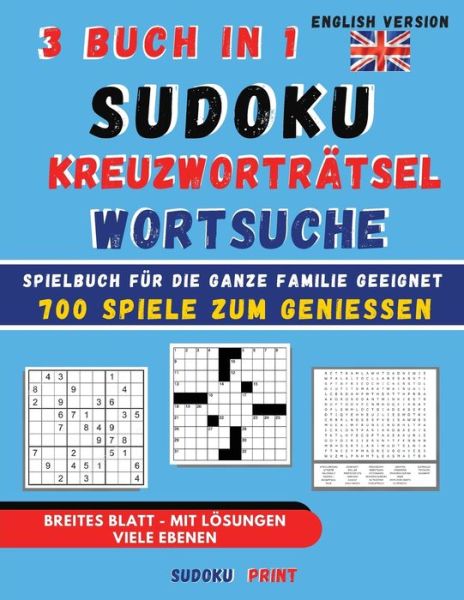 Sudoku - Kreuzwortra&#776; tsel - Wortsuche 3 Buch in 1 - Sudoku Print - Books - Sudoku Print - 9781803608099 - August 2, 2021