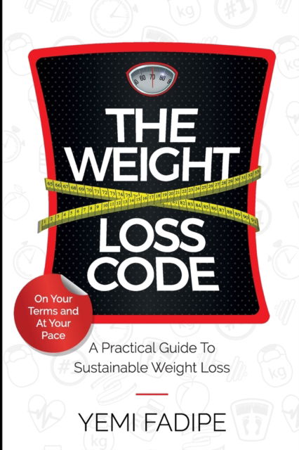 Cover for Yemi Fadipe · The Weight Loss Code (Paperback Book) (2021)