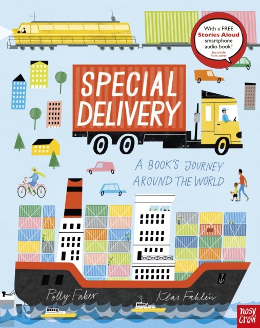 Special Delivery: A Book’s Journey Around the World - Understanding the World - Polly Faber - Livros - Nosy Crow Ltd - 9781839942099 - 1 de junho de 2023